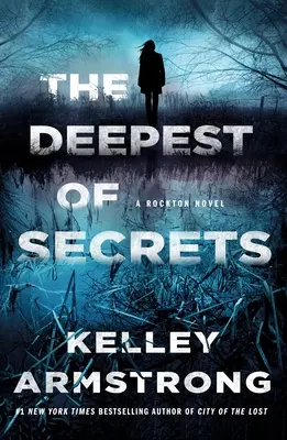 Najhlbšie tajomstvá: A Rockton Novel - The Deepest of Secrets: A Rockton Novel