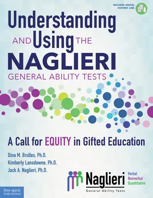 Pochopenie a používanie Naglieriho testov všeobecných schopností: Výzva k rovnosti vo vzdelávaní nadaných - Understanding and Using the Naglieri General Ability Tests: A Call for Equity in Gifted Education