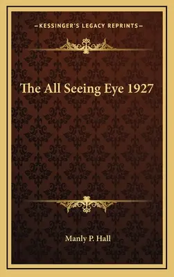 Vševidiace oko 1927 - The All Seeing Eye 1927