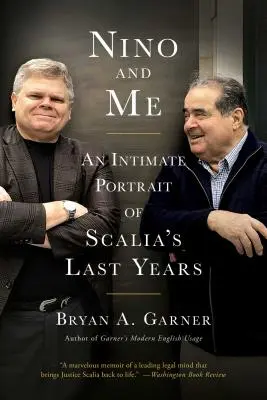 Nino a ja: Nino a jeho život: Intímny portrét posledných rokov života Scalia - Nino and Me: An Intimate Portrait of Scalia's Last Years