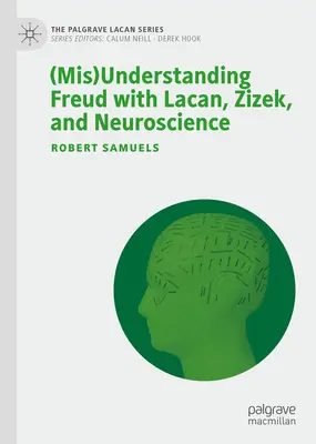 (Ne)pochopenie Freuda s Lacanom, Žižekom a neurovedou - (Mis)Understanding Freud with Lacan, Zizek, and Neuroscience
