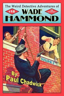 Podivné detektívne dobrodružstvá Wada Hammonda: 2. - The Weird Detective Adventures of Wade Hammond: Vol. 2