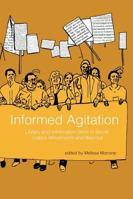 Informovaná agitácia: Knižničné a informačné zručnosti v hnutiach za sociálnu spravodlivosť a nielen v nich - Informed Agitation: Library and Information Skills in Social Justice Movements and Beyond
