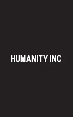 Humanita Inc. - Humanity Inc