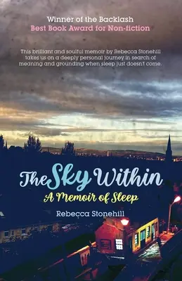 The Sky Within (Nebo v sebe): A Memoir of Sleep (Spomienky na spánok) - The Sky Within: A Memoir of Sleep