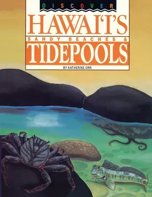 Objavte havajské piesočnaté pláže a prílivové bazény - Discover Hawaii's Sandy Beaches and Tidepools
