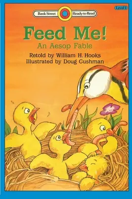 Nakŕm ma! Ezopova rozprávka: Úroveň 1 - Feed Me! An Aesop Fable: Level 1