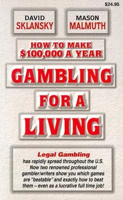 Hazardné hry na živobytie: Ako zarobiť 100 000 dolárov ročne - Gambling for a Living: How to Make $100,000 a Year