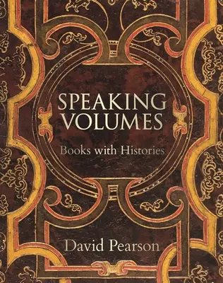 Hovoriace zväzky: Knihy s históriou - Speaking Volumes: Books with Histories