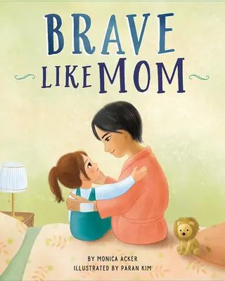Odvážny ako mama - Brave Like Mom