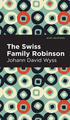 Švajčiarska rodina Robinsonovcov - Swiss Family Robinson