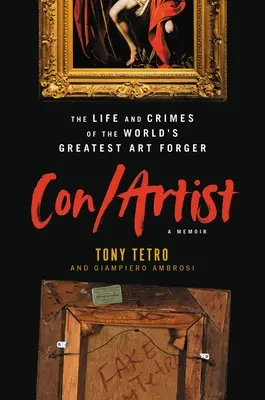 Podvod/umenie: Život a zločiny najväčšieho falšovateľa umeleckých diel na svete - Con/Artist: The Life and Crimes of the World's Greatest Art Forger