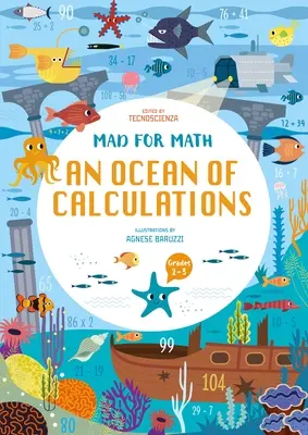Blázon do matematiky: Oceán výpočtov: (Matematické zručnosti, vek 6-9 rokov) - Mad for Math: An Ocean of Calculations: A Math Calculation Workbook for Kids (Math Skills, Age 6-9)