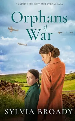 ORPHANS OF WAR - strhujúca a emotívna vojnová sága - ORPHANS OF WAR a gripping and emotional wartime saga