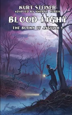 Krvavé svetlo (Knihy úzkosti 1) - Blood Light (Books of Anguish 1)