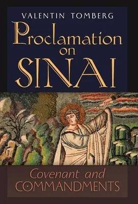 Zvestovanie na Sinaji: Prikázania a zmluva na Sínaji: Zmluva a prikázania - Proclamation on Sinai: Covenant and Commandments