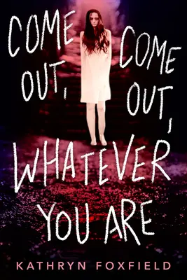 Vyjdi von, vyjdi von, nech už si ktokoľvek - Come Out, Come Out, Whatever You Are