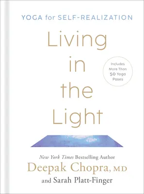 Žiť vo svetle: Joga pre sebarealizáciu - Living in the Light: Yoga for Self-Realization