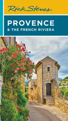 Rick Steves Provence a Francúzska riviéra - Rick Steves Provence & the French Riviera