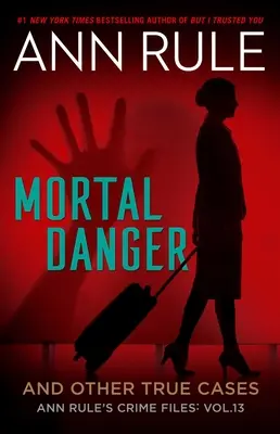 Smrteľné nebezpečenstvo a iné skutočné prípady - Mortal Danger and Other True Cases