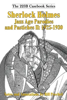 Sherlock Holmes Parodie a pastiše jazzového veku II: 1925-1930 - Sherlock Holmes Jazz Age Parodies and Pastiches II: 1925-1930