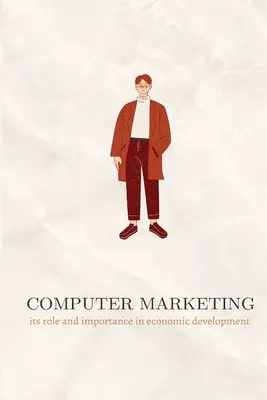 Počítačový marketing jeho úloha a význam v hospodárskom rozvoji - Computer marketing its role and importance in economic development