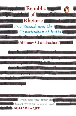 Republika rétoriky: Sloboda slova a indická ústava - Republic of Rhetoric: Free Speech and the Constitution of India