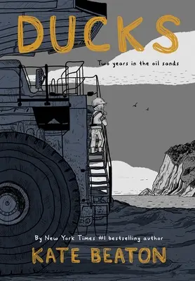 Kačice: Dva roky v ropných pieskoch - Ducks: Two Years in the Oil Sands
