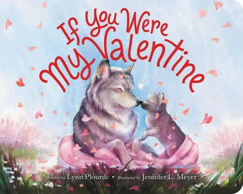 Keby si bol môj Valentín - If You Were My Valentine