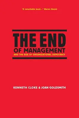 Koniec manažmentu a vzostup organizačnej demokracie - The End of Management and the Rise of Organizational Democracy