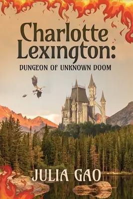 Charlotte Lexingtonová: Vydanie knihy: Žalár neznámej skazy - Charlotte Lexington: Dungeon of Unknown Doom