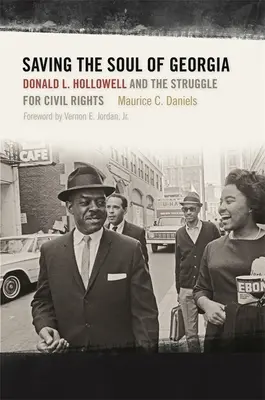 Záchrana duše Georgie: Hollowell a boj za občianske práva - Saving the Soul of Georgia: Donald L. Hollowell and the Struggle for Civil Rights