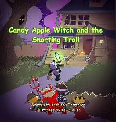 Čarodejnica z cukríkového jablka a smrkajúci troll - Candy Apple Witch and the Snorting Troll
