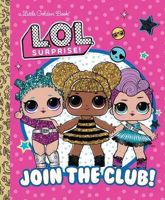 Pridajte sa do klubu! (L.O.L. Surprise!) - Join the Club! (L.O.L. Surprise!)