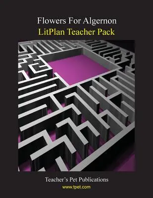 Balíček pre učiteľa Litplan: Publikácia pre učiteľa: Flowers for Algernon (Kvety pre Algernon) - Litplan Teacher Pack: Flowers for Algernon