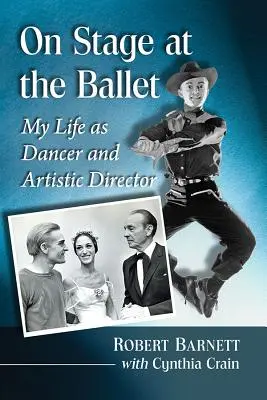 Na javisku baletu: Môj život tanečníka a umeleckého riaditeľa - On Stage at the Ballet: My Life as Dancer and Artistic Director