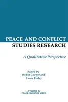 Výskum v oblasti mierových a konfliktných štúdií: Kvalitatívna perspektíva - Peace and Conflict Studies Research: A Qualitative Perspective