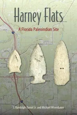 Harney Flats: Paleoindická lokalita na Floride - Harney Flats: A Florida Paleoindian Site