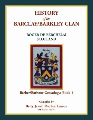 História klanu Barclay/Barkley - History of the Barclay/Barkley Clan
