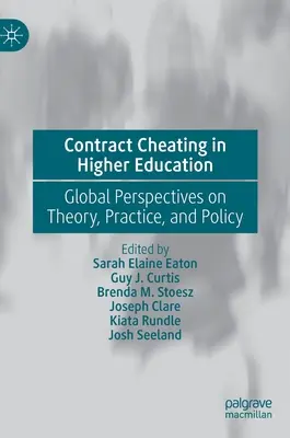 Zmluvné podvádzanie vo vysokoškolskom vzdelávaní: Vydieranie v školstve a v praxi: ako to funguje v praxi? - Contract Cheating in Higher Education: Global Perspectives on Theory, Practice, and Policy