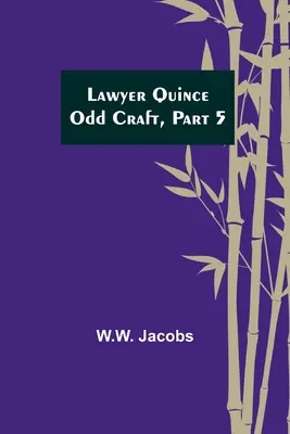 Advokát Kvído; Podivné remeslo, 5. časť. - Lawyer Quince; Odd Craft, Part 5.