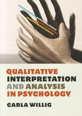 Kvalitatívna interpretácia a analýza v psychológii - Qualitative Interpretation and Analysis in Psychology