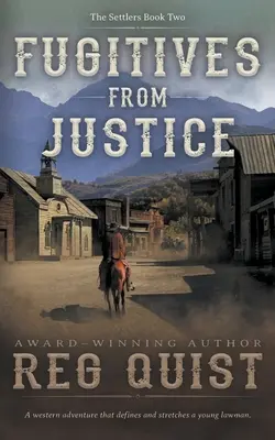 Utečenci pred spravodlivosťou: Kresťanský western - Fugitives from Justice: A Christian Western