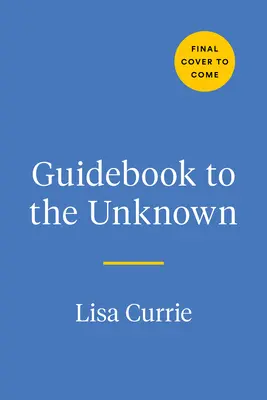 Sprievodca do neznáma: Denník pre úzkostlivú myseľ - Guidebook to the Unknown: A Journal for Anxious Minds