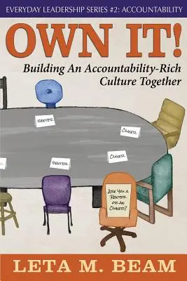 Vlastni to! Spoločné budovanie kultúry bohatej na zodpovednosť - Own It!: Building an Accountability-Rich Culture Together
