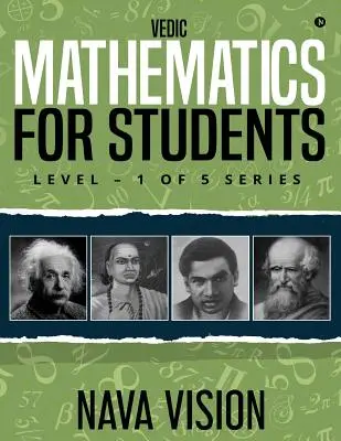 VEDECKÁ MATEMATIKA Pre študentov: ÚROVEŇ - 1 Z 5 Séria - VEDIC MATHEMATICS For Students: LEVEL - 1 OF 5 Series