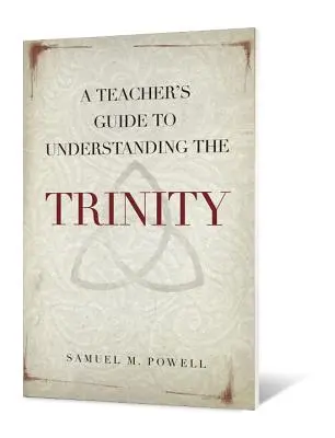 Príručka pre učiteľa na pochopenie Trojice - A Teacher's Guide to Understanding the Trinity