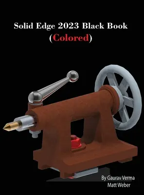 Solid Edge 2023 Black Book: (farebná) - Solid Edge 2023 Black Book: (Colored)