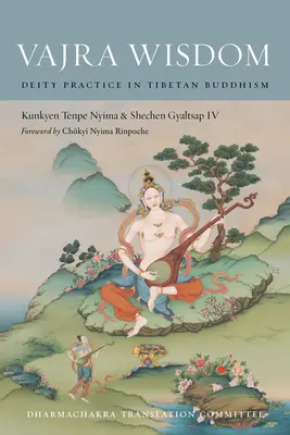 Vajra Wisdom: Prax božstiev v tibetskom budhizme - Vajra Wisdom: Deity Practice in Tibetan Buddhism