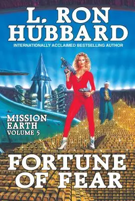 Fortune of Fear: Mission Earth, 5. zväzok - Fortune of Fear: Mission Earth Volume 5